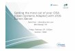 Getting the most out of your OSA (Open Systems Adapter ... · Getting the most out of your OSA (Open Systems Adapter) with z/OS Comm Server David Herr – dherr@us.ibm.com IBM Raleigh,