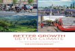 BETTER GROWTH BETTER GROWTH, BETTER …static.newclimateeconomy.report/TheNewClimateEconomyReport.pdf · better growth, better climate : the new climate economy report. the synthesis