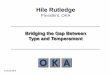 Bridging the Gap Between Type and Temperament - OKAoka-online.com/wp...the-Gap-Type-and-Temperament.pdf · • Keirsey is introduced to Myers’ work on what is becoming the MBTI