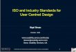User Centred Design ISO and Industry Standards for standards.ppt.pdf · ©2000 Serco Ltd. Reproduction permitted provided the source is acknowledged 1 ISO and Industry Standards for