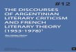THE DISCOURSES OF ARGENTINIAN LITERARY … · 104 Modern discourses verge on the limits of the thinkable. Perhaps The Discourses of Argentinian Literary Criticism and French Literary