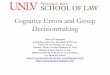 Cognitive Errors and Group Decisionmaking - .Cognitive Errors and Group Decisionmaking. Nancy B