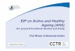 EIP on Active and Healthy Ageing (AHA) · Roessingh Research and Development, Enschede, the Netherlands AIM EIP-AHA To identify and remove persisting barriers to innovation for active