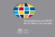 Transformar la EFTP – de la idea a la acción · 2013-03-20 · Transformar la EFTP – de la idea a la acción Organización de las Naciones Unidas para la Educación la Ciencia
