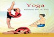 Yoga - .Yoga contribute to the physical, social, ... pranayama, pratyahara, kriya, mudra, bandha