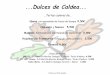 Dulces de Caldea - caldearestaurante.es · London, “la refrescante flor de Cardenia” 11,00€-London, naranja, corteza de limón, cardamomo y blue nordic- Martin Millers, “la