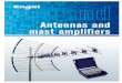 Antennas and mast amplifiers - INSTALSAT AND MAST AMPLIFIER.pdf · Antennas and mast amplifiers. 2 Rigid and robust extrusion aluminium elements. Directors with robust fi xation to