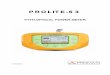 FTTH OPTICAL POWER METER - PROMAX · simultaneously optical attenuation for GPON networks (1310 nm, 1490 nm and 1550 nm), verify continuity and evaluate fibre link transmission quality