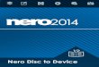 Nero Disc to Deviceftp6.nero.com/user_guides/nero2014/disctodevice/NeroDisctoDevice... · Pour un démarrage réussi Nero Disc to Device 5 . 1.4 Configuration système requise . Nero