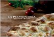 LA PIEMONTESA · De paté y setas) Assorted lettuce, duck mousse with wild mushrooms, Stracchino cheese, wild mushrooms, crostini, endives, ... (Al foie y trufa) Truffles and king