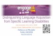 Distinguishing Language Acquisition from Specific Learning ...· Distinguishing Language Acquisition