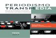 Manual de Periodismo Transmedia: Introducción y ... 20de%20Periodismo... · Las narrativas transmedia,