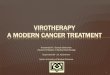 Virotherapy for cancer - QUMSeprints.qums.ac.ir/1820/1/Virotherapy in cancer PPT.pdf · CANCER FACTS Cancers figure among the leading causes of morbidity and mortality worldwide,