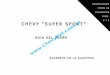 Chevy 'Super Sport' Chevy Super Sport 1974.pdf · INTERRUPTOR DE IGNICION Y ARRANQUE ARRANQUE ACC. NO ... GARAGE - Retirando la llave del interruptor en esa posición, es posible