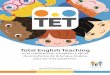 ¿Como nació Total English Teaching TET? · importante para forjar el intelecto del niño. Los ... que las estructuras gramaticales del idioma se graban en la mente del bebé como