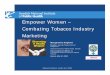 Empower Women – Combating Tobacco Industry Marketing · International Network of Women Against Tobacco Geneva, May 31, 2010. ... seduction Russia 2010 Sweden 2010. Margaretha Haglund,