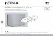 DOMIcompact F 24 B - FERROLI · DOMIcompact F 24 B is a high-efficiency condensing appliance for heating and hot water production running on natural or liquefied petroleum gas (con