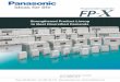Panasonic FP-X Programmable Controllers - files.clrwtr.com · easily shared among up to 16 FP-X units. Easy communications with equipment compatible with Matsushita's open protocol