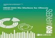 OECD DAC Rio Markers for Climate climate... · The Rio markers were originally designed to help members with the preparation of their National Communications or National Reports to