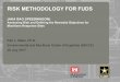 RISK METHODOLOGY FOR FUDS - CLU-IN · Environmental and Munitions Center of Expertise (EM CX) 20 July 2017 RISK METHODOLOGY FOR FUDS (AKA RAO SPEEDWAGON) Assessing Risk and Defining