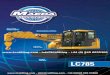 LC785 - tcalifting.com · LC785 Working Radius 14.52m Capacity 4.9t x 2.1m Max Lifting Height 16.35m Weight 10250kg  - info@tcalifting - +44 (0) 845 6035360