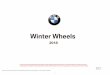 Winter Wheels - bmw.inchcape.ee · Nokian R2 FRT 205/55R16 91R FRT Soft RDC i E F 2 72 36 11 2 289 730 1 776,60 Pirelli Winter Ice FR r-f 205/55R16 91T RFT Soft RDC i E E 1 68 36