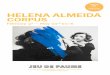 KIT Almeida HELENA ALMEIDA - Le Jeu de Paume · 3 helena almeida corpus february 9th — may 22nd 2016 contents 4 — the exhibition highlights 6 — the exhibition 9 — helena almeida