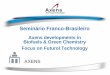 Seminário Franco-Brasileiro - CGEE · Seminário Franco-Brasileiro - 25/10/2016 Axens gradually expands its technology portfolio to provide innovative and profitable solutions 