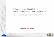 How to Build a Mentoring Program - opm.gov · 5 Mentoring Program Toolkit Overview This toolkit is designed for use by any USPTO voluntary employee organization to assist them in