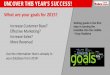 UNCOVER THIS YEAR’S SUCCESS! - .UNCOVER THIS YEAR’S SUCCESS! Setting goals is the first step