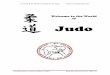 Welcome to the World of Judo - howickjudo.comhowickjudo.com/wp-content/uploads/2016/07/Introduction-to-Judo.pdf · Welcome to the World of Judo . Howick & St Heliers Academy of Judo