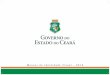Manual de Identidade Visual - 2016 · 90 25 100 73 7545 C 463 C 355 C 100 1585 C 0 0 0 PANTONE. Manual de Identidade Visual do Governo do Estado do Ceará 9 Versão em escala de cinza