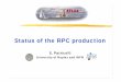 Status of the RPC production - na.infn.it · 06 June 2001 - BNL Status of RPC production - S. Patricelli 19 Mass production (1) z In the schedule approved by EB Units production must