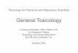 TIRS 2015 Day 2 General Toxicology Buckley 2015_Day 2_General... · General Toxicology Lorrene A Buckley ... Slide 2. Course Overview ... • Rli blReplicable - Si tit h ldb bl t