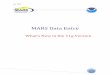 MARS Data Entry · MARS Data Entry What’s New in the 11g Version . July, 2010 2 The slides below highlight the changes and new features of the Oracle 11G version of MARS Data 