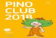 PINO CLUB 2018 - losinj-hotels.com · Monday · Ponedjeljak SEA TURTLE PLANET · PLANET MORSKIH KORNJAčA MINI CLUB 10:00 – 10:30 Turtles’ life · ćivot kornjađa 10:30 – 12:00