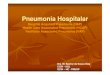 Pneumonia HospitalarPneumonia Hospitalar - Cidadão · Pneumonia HospitalarPneumonia Hospitalar Hospital Acquired Pneumonia (HAP) Health Care Associated Pneumonia (()HCAP) ... Infiltrado