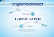 Tipro-ONE · • Con raccordo monovia ( 1 ). • Con raccordo monovia ( 1 ) e rubinetto a tre vie in policarbonato lipido resistente con valvola needle less( 2 )