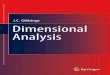Dimensional Analysis - abeq.org.br Gibbings - Dimensional... · dimensional analysis is only effective because the correct answer has previously been oth-erwise obtained. When the