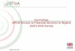Key Findings: EFInA Access to Financial Services in ... · to" – – t! Key Findings: EFInA Access to Financial Services in Nigeria (A2F) 2016 Survey Updated July, 2017 "