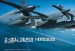 C-130J SUPER HERCULES - lockheedmartin.com · The C-130J Super Hercules has proven its reliable, efficient and can operate in the harsh environments of combat. This rugged aircraft