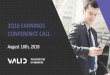 2Q18 EARNINGS CONFERENCE CALL - ri.valid.comri.valid.com/wp-content/uploads/sites/31/2018/08/Valid_Call_2T18... · Cash Flow Cash provided from operating activities in 6M18 totaled