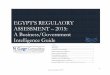 EGYPT’S REGULAORY ASSESSMENT – 2015: A Business ... Assesment 2015.pdf · ASSESSMENT – 2015: A Business/Government Intelligence Guide . 1 ... business/regulatory intelligence