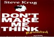 Don't Make Me Think, Revisited - Simmons bollella/blog/dont-make-me-think.pdf · Michael, why are the