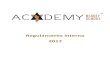 Regulamento interno 2017 - Academy Beauty Schoolacademybeautyschool.pt/regulamento-interno.pdf · Deveres dos Formadores, Mediadores e Tutores a) Assumir e representar a filosofia