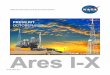Ares I-X - NASA · The first flight test for NASA’s Constellation Program is called Ares I-X and it will bring the agency one step closer to its exploration goals