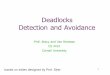 Deadlocks Detection-and-Avoidance - Cornell University · Deadlocks Detection-and-Avoidance Prof.-Bracy-and-Van-Renesse CS-4410 Cornell-University ... Deadlock-Prevention Can-the-OS-prevent-deadlocks?