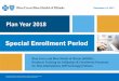 Special Enrollment Periodcontentz.mkt2527.com/lp/11207/338880/18SEPTraining-IL-121417.pdf · Special Enrollment Period Blue Cross and Blue Shield of Illinois (BCBSIL) ... Using the