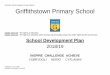 SCHOOL DEVELOPMENT PLAN 2018/19 Griffithstown Primary … · SCHOOL DEVELOPMENT PLAN 2018/19 N Blackburn (JULY 2018) INSPIRE CHALLENGE ACHIEVE Griffithstown Primary School UNCRC Article