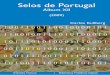 Selos de Portugal - fep.up.pt · Concepção e texto de Carlos Kullberg Selos de Portugal Álbum XII ... 1974 “Alexandre Graham Bell”, ... com as condições de vida